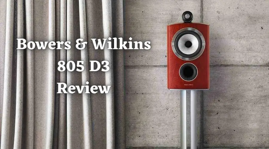 Bowers & Wilkins 805 D3 Review