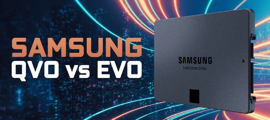 Samsung QVO vs EVO