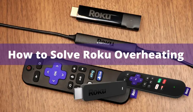 Roku Overheating.