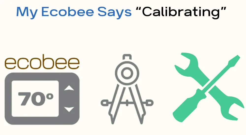 My Ecobee Says Calibrating