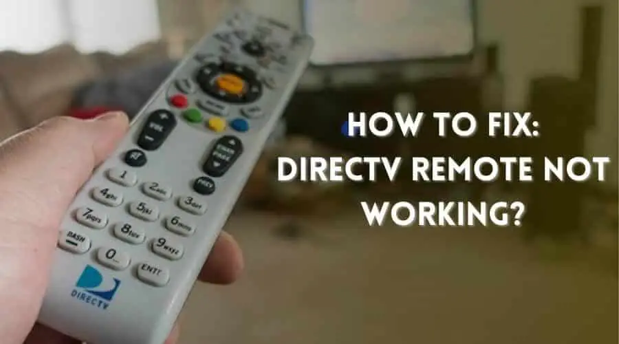 How to Fix DirecTV Remote Not Working