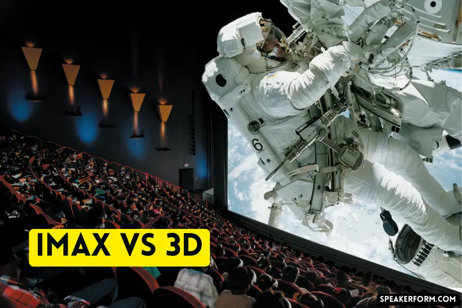 IMAX vs 3D