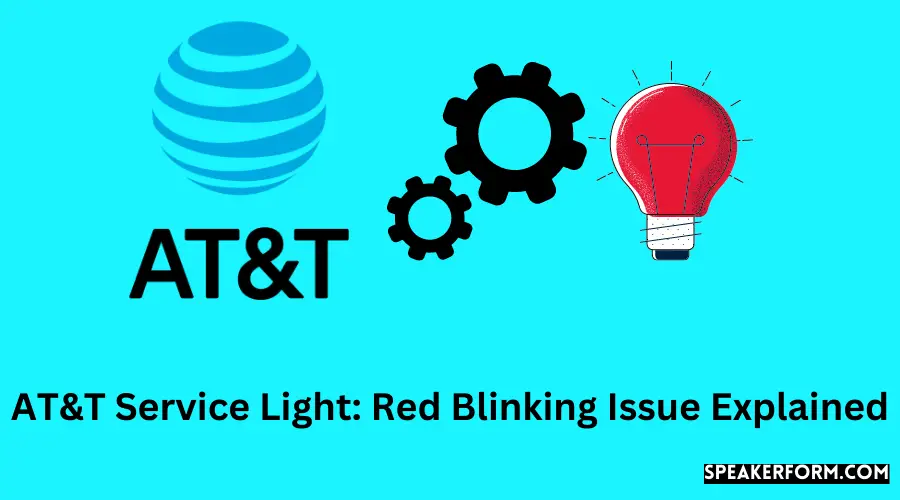 AT&T Service Light Red Blinking Issue Explained