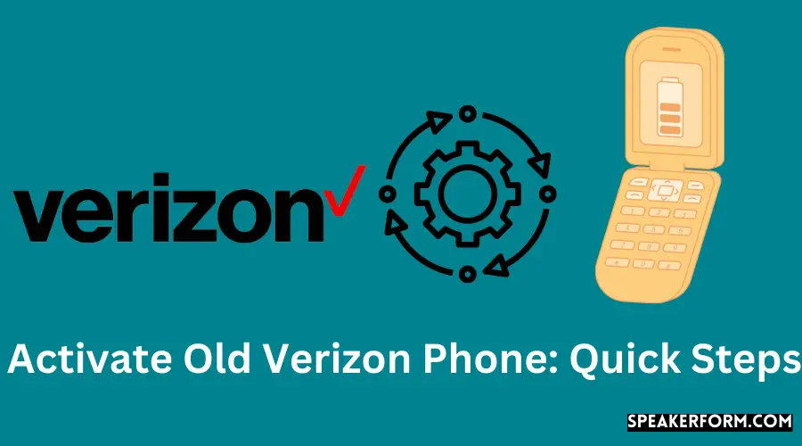 Activate Old Verizon Phone Quick Steps