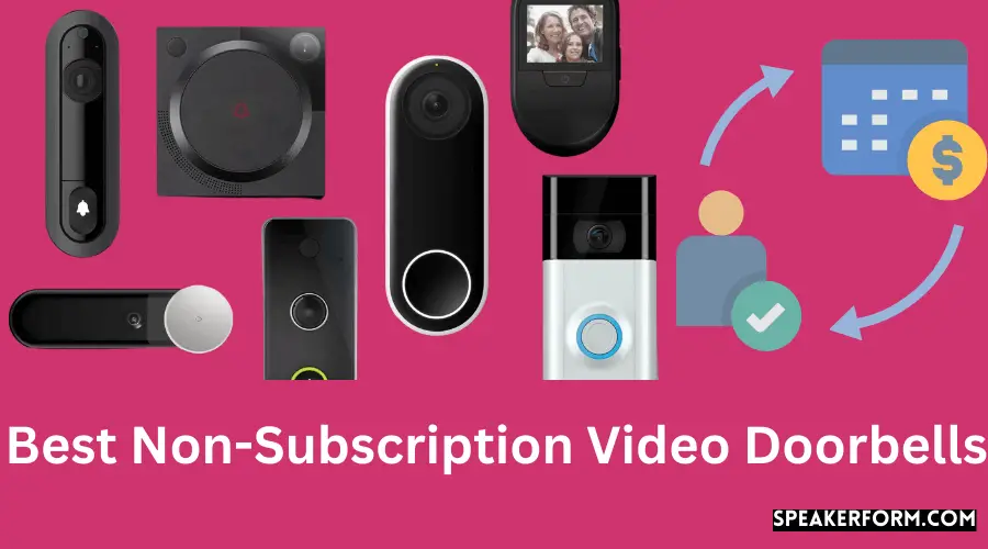 Best Non Subscription Video Doorbells