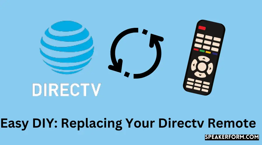 Easy DIY Replacing Your Directv Remote