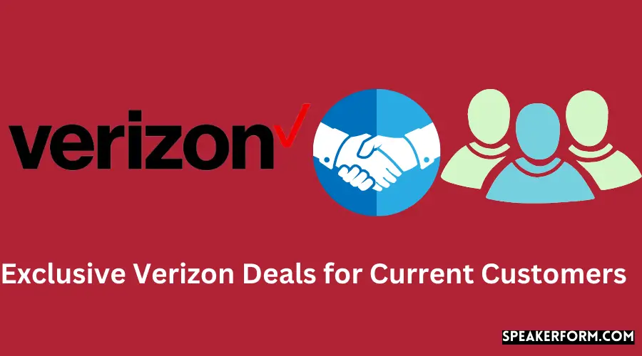 Exclusive Verizon Deals for Current Customers