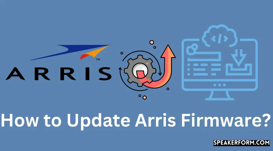 How to Update Arris Firmware