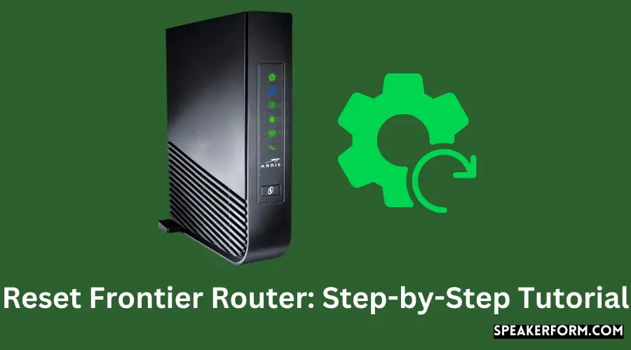 Reset Frontier Router Step-by-Step Tutorial