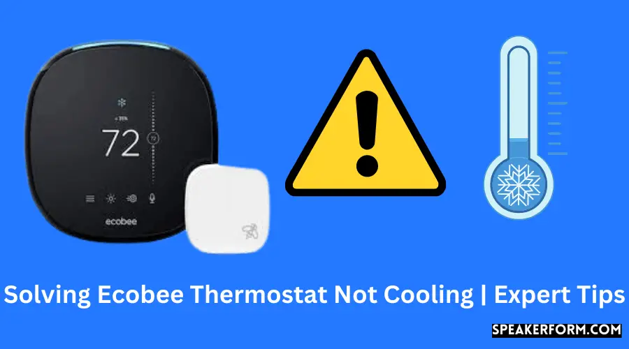 Solving Ecobee Thermostat Not Cooling Expert Tips