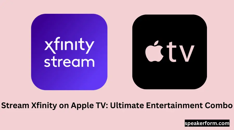 Stream Xfinity on Apple TV Ultimate Entertainment Combo