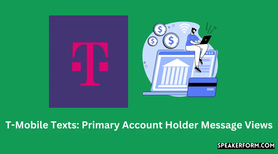 T-Mobile Texts Primary Account Holder Message Views