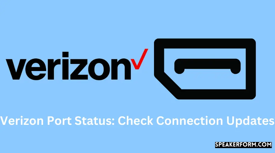 Verizon Port Status Check Connection Updates