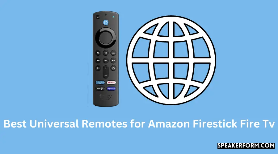 Best Remotes for Firestick Universal and Easy