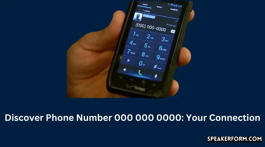 All About Phone Number 000 000 0000