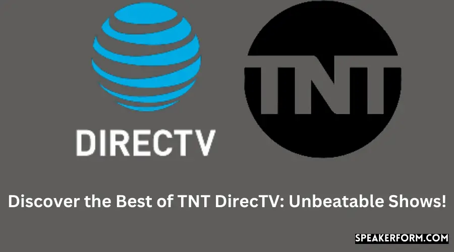 Discover the Best of TNT DirecTV Unbeatable Shows!