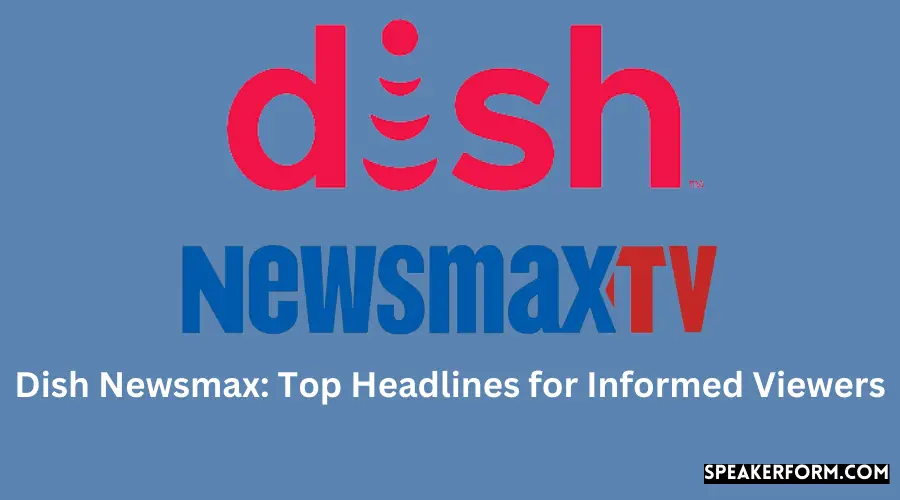 Dish Newsmax Top Headlines for Informed Viewers
