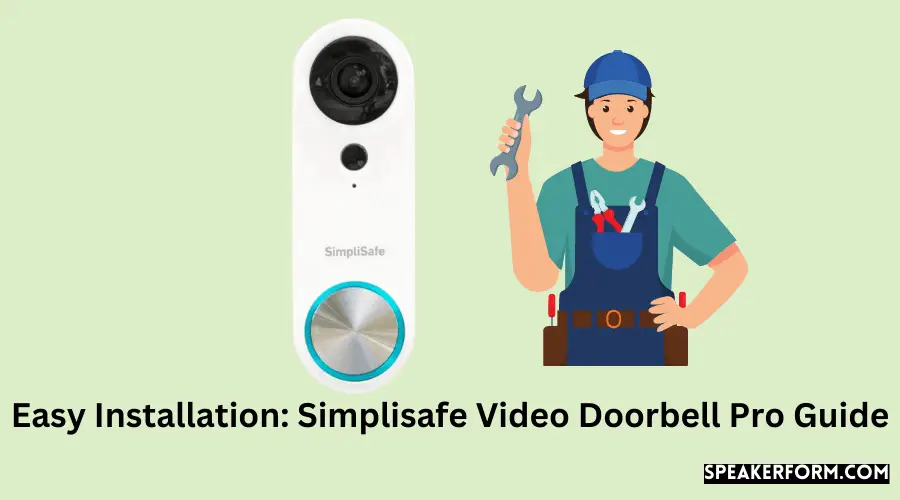 Easy Installation Simplisafe Video Doorbell Pro Guide