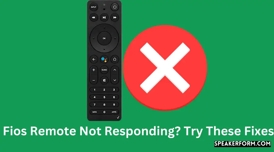 Fios Remote Not Responding Try These Fixes