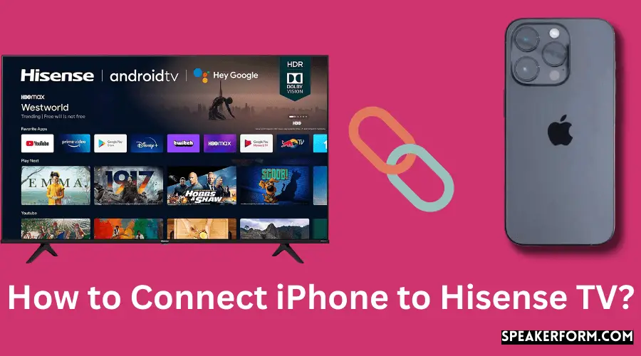 How to Connect iPhone to Hisense TV