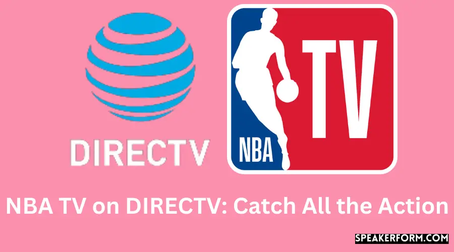 NBA TV on DIRECTV Catch All the Action