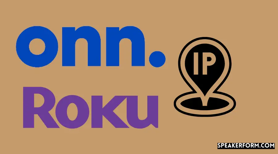 Onn Roku TV Ip Address