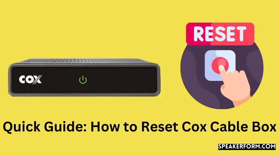 Quick Guide How to Reset Cox Cable Box