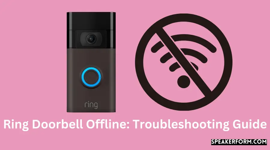 Ring Doorbell Offline Troubleshooting Guide