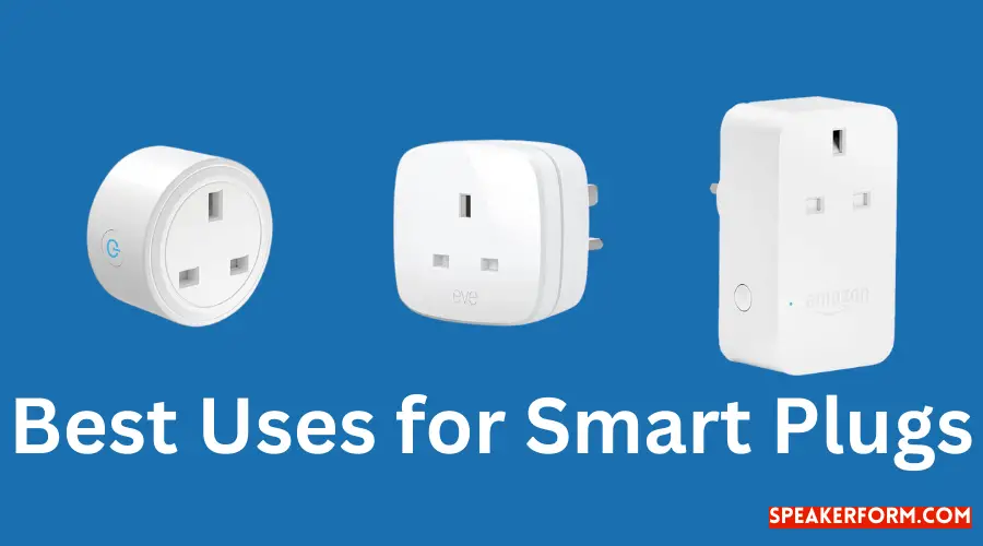 Smart Plugs Simplified Best Applications Unveiled