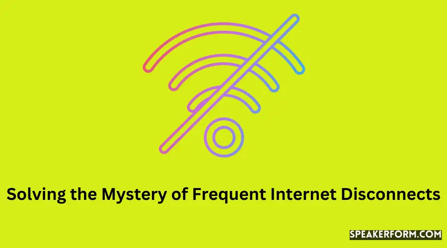 Solving the Mystery of Frequent Internet Disconnects