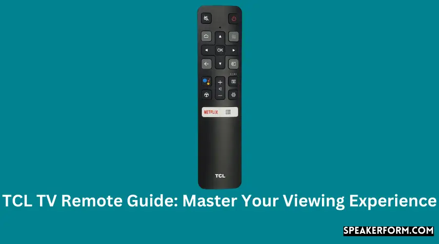 Mastering Control: TCL TV Remote Tips
