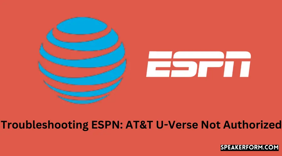 Solving Unauthorized ESPN Access on U-Verse