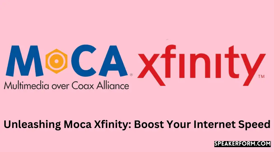 Unleashing Moca Xfinity Boost Your Internet Speed