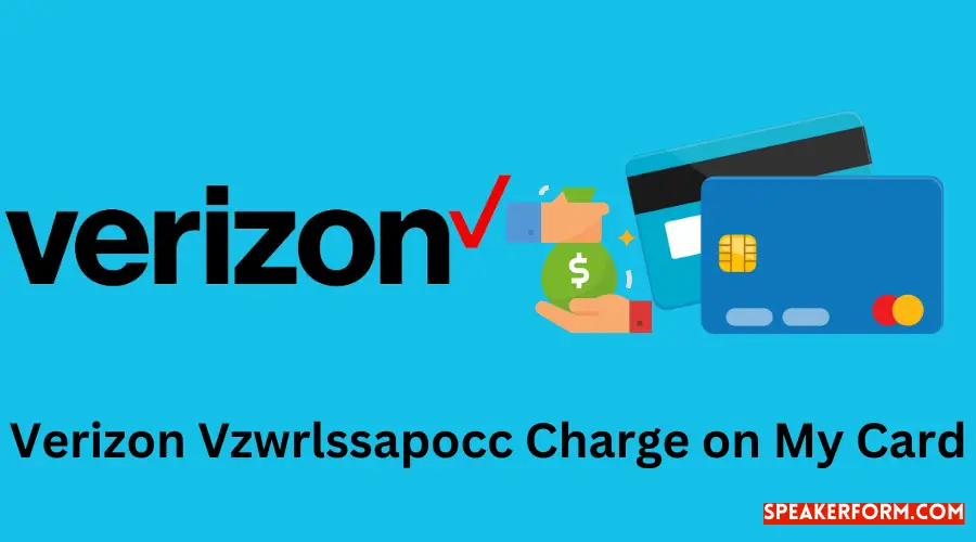 Decode Verizon Vzwrlssapocc Charge on Your Card