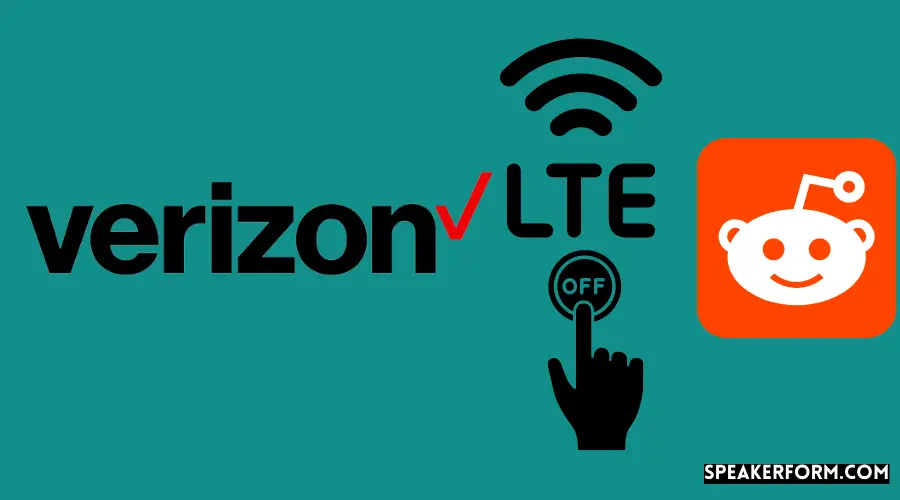 Verizon Has Turned off LTE Calls Reddit