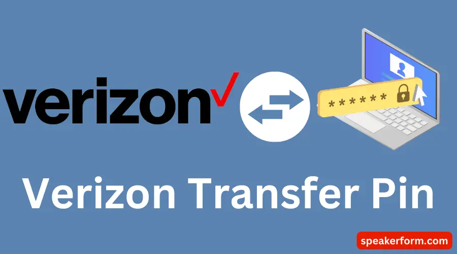 Verizon Transfer Pin