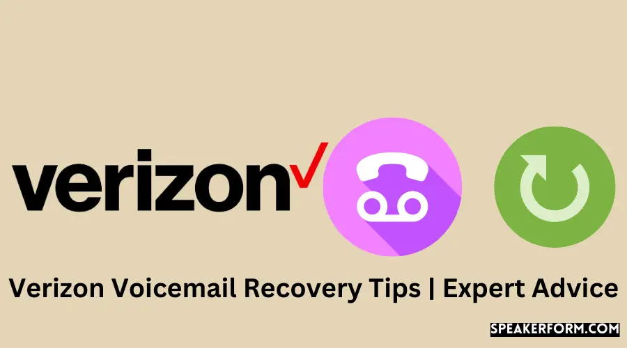 Effortless Voicemail Recovery | Verizon Tips