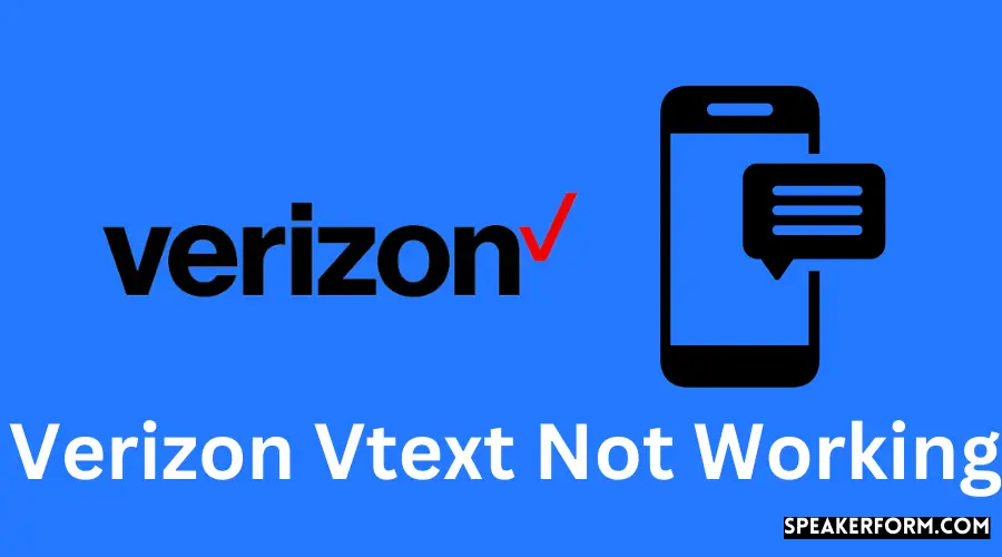 Verizon Vtext Not Working Find Solutions Here