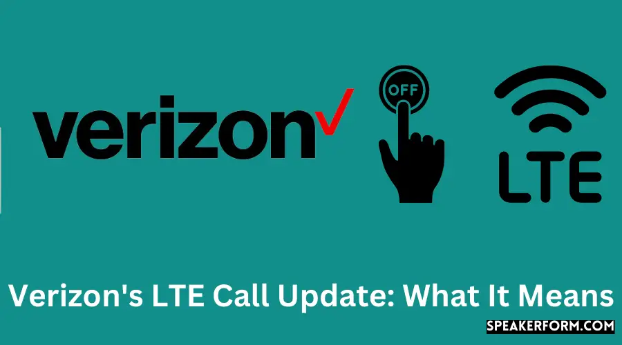Verizon's LTE Call Update What It Means