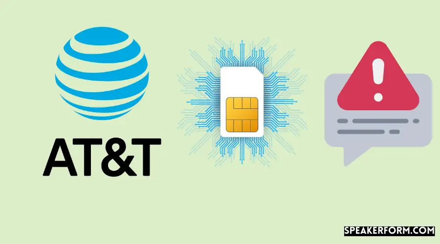 Why is My At&t Sim Card Not Working 