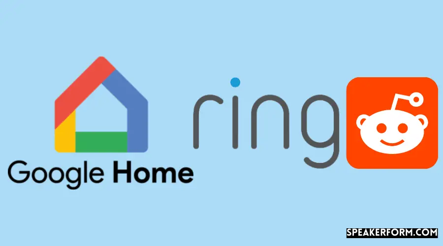 Does Ring Work With Google Home Reddit