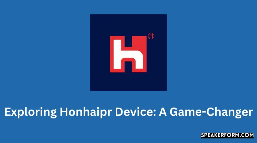 Exploring Honhaipr Device A Game-Changer