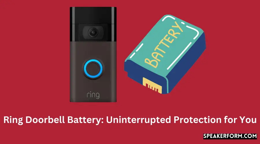 Ring Doorbell Battery Uninterrupted Protection for You