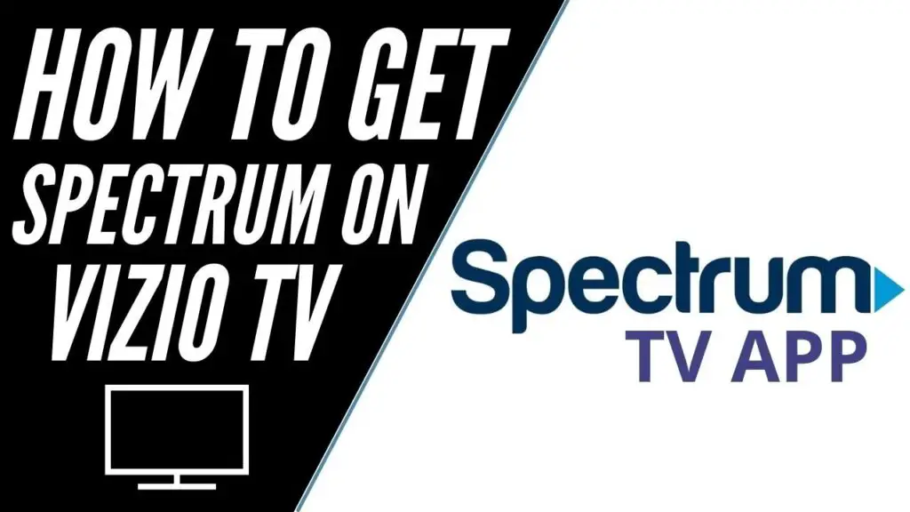Adding Spectrum App to Vizio Tv