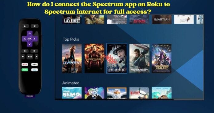 Connect to Your Home Spectrum Internet for Full Access Roku