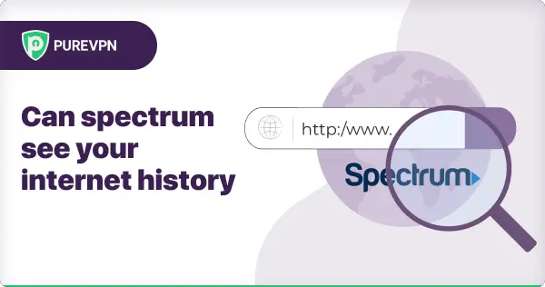 How to See Internet History on Spectrum