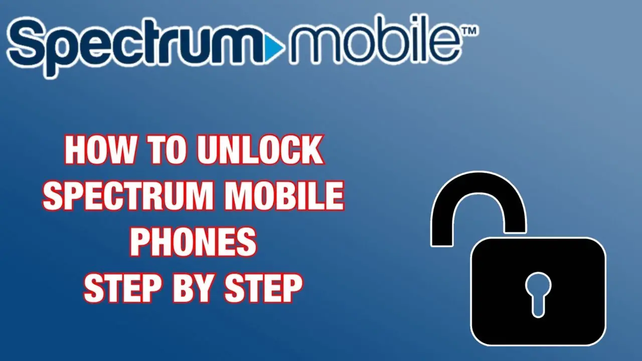 How to Unlock Spectrum Phone