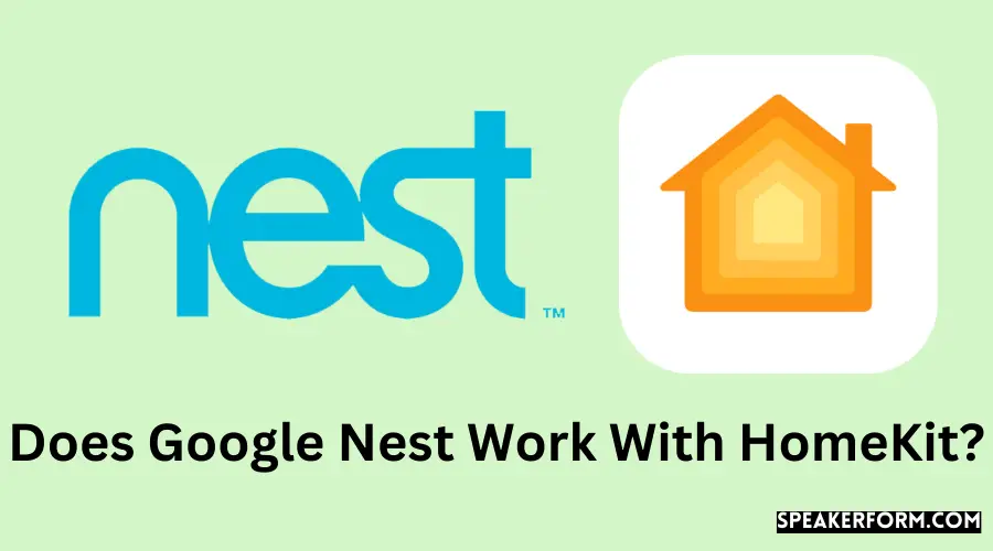 Does Google Nest Work With HomeKit?