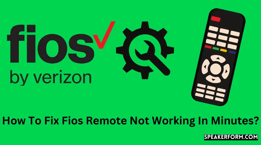 How To Fix Fios Remote Not Working In Minutes?