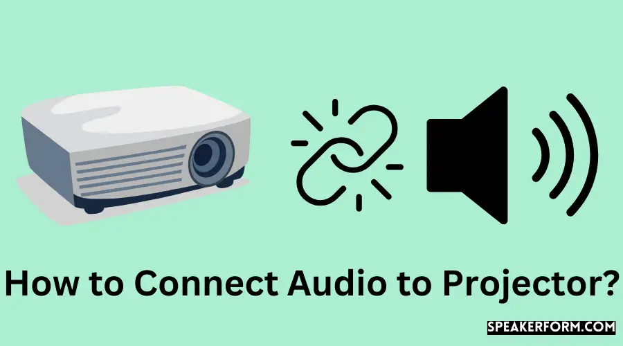 How to Connect Audio to Projector?